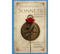 Shakespeare's Sonnets: A Line-by-Line Explanation