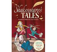 Shakespeare's Tales Retold for Children: A Midsummer Night's Dream, Twelfth Night, Macbeth, Romeo and Juliet