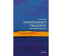 Shakespeare's Tragedies: A Very Short Introduction: A Very Short Introduction (Very Short Introductions)