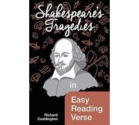 Shakespeare's Tragedies in Easy Reading Verse