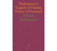 Shakespeare's Tragedy of Hamlet, Prince of Denmark: Edited With Notes, an Introduction and Outline Questions