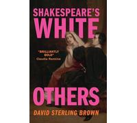 Shakespeare's White Others
