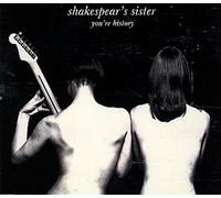 Shakespear's Sister - You're History