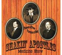 Shakin' Apostles - Medicine Show