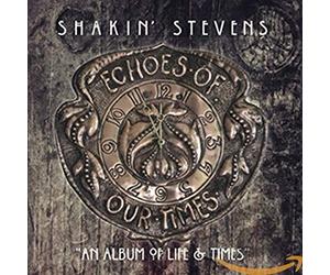 Shakin' Stevens - Echoes Of Our Times
