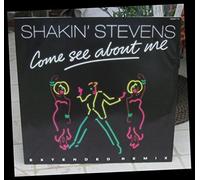 Shakin' Stevens / Shakin Stevens - Come See About Me [Vinyl Single]