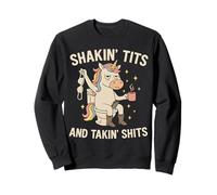 Shakin' Tits and Takin Shits Funny Unicorn Dirty Adult Humor Sweatshirt