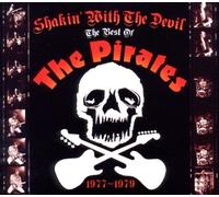 Shakin With The Devil - Best Of By The Pirates (2011-09-19)