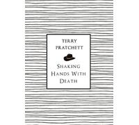 Shaking Hands With Death