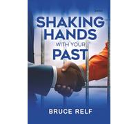 Shaking Hands With Your Past