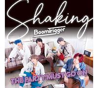 Shaking / The Party Must Go On(DVD付限定盤A)