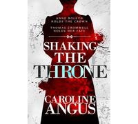 Shaking the Throne (Queenmaker Series)