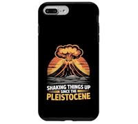 Shaking Things Up Since Pleistocene Volcano Geologist Case for iPhone 7 Plus/8 Plus
