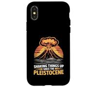 Shaking Things Up Since Pleistocene Volcano Geologist Case for iPhone X/XS