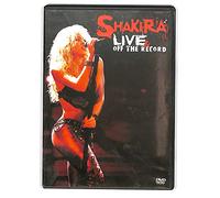 Shakira: Live And Off The Record