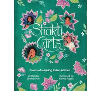 Shakti Girls: Poems of Inspiring Indian Women