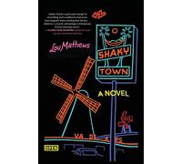 Shaky Town: A Novel