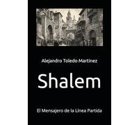 Shalem: El Mensajero de la Línea Partida