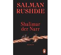 Shalimar der Narr: Roman, Rushdie, Robben 9783328111184 Fast Free Shipping.