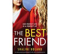 Shalini Boland The Best Friend: An utterly gripping psychological thriller with a Shalini Boland Multicolor