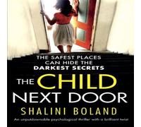 Shalini Boland The Child Next Door: An unputdownable psychological thriller with Shalini Boland Multicolor