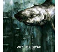 Shallow Bed - The River Dry Compact Disc