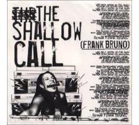 Shallow Call - Frank Bruno