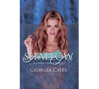 Shallow: Going Under #2: Volume 2 (A Going Under Novel)