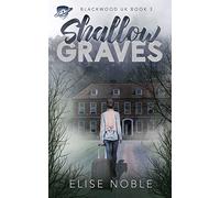 Shallow Graves: 3 (Blackwood UK)