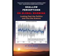 Shallow Perceptions on Global Warming: Looking Past the Politics and Into the Science