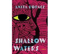 Shallow Waters: A Novel (Volume 1) (Daughter of Three Waters Trilogy)