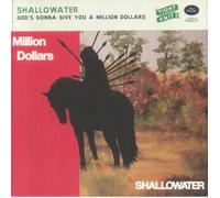 SHALLOWATER - GOD'S GONNA GIVE YOU A MILLION DOLLARS (RED SMOKE VINYL) [VINYL]
