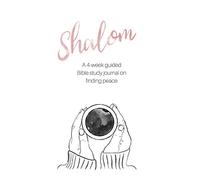 Shalom: A 4-Week Guided Bible Study Journal on Finding Peace