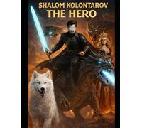Shalom Kolontarov The Hero Volume 1