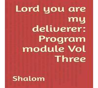 Shalom Lord you are my deliverer: Program module Vol Three N/A Book Shalom Multicolor