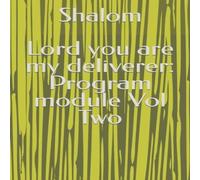 Shalom Lord you are my deliverer: Program module Vol Two Paperback Book Shalom Multicolor