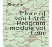 Shalom More of you Lord: Program module vol Four Paperback Book Shalom Multicolor