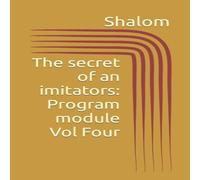 Shalom The secret of an imitators: Program module Vol Four Paperback Book Shalom Multicolor
