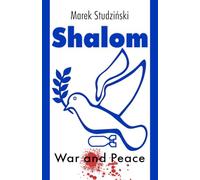 Shalom: War and Peace: Abraham as a man of peace