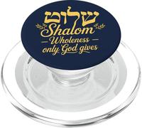 Shalom Wholeness Only our God Gives PopSockets PopGrip for MagSafe
