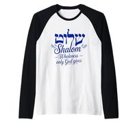 Shalom Wholeness Only Our God Gives Raglan Baseball Tee