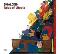 Shalosh - Tales of Utopia(Digipak)