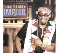 Shaluza, Max - Impilo