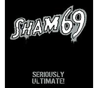 Sham 69 - Seriously Ultimate (Ltd.Gtf.Black 2lp) [VINYL]