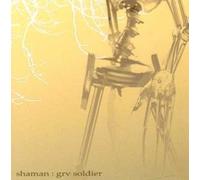 Shaman - Grv Soldier
