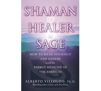 Shaman, Healer, Sage by Villoldo, Alberto (October 1, 2001) Paperback