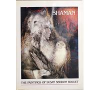 Shaman Paintings of Susan Seddon Boulet