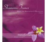 Shamanic Trance by Tranceformations (2009-01-13)