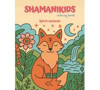 Shamanikids Coloring Book: Spirit Animals