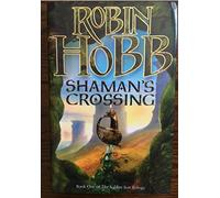Shaman's Crossing (The Soldier Son Trilogy)